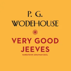 Very Good, Jeeves (Jeeves and Wooster) Audio CD  Unabridged, April 1, 2011